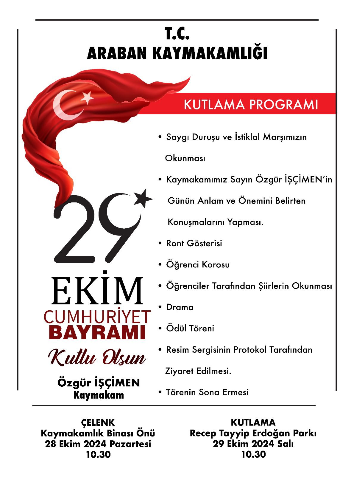 29 Ekim Cumhuriyet Bayramı Kutlama Programına Tüm Halkımız Davetlidir.